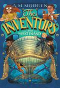The Inventors and The Lost Island by A.M. Morgen