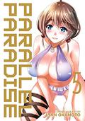 Parallel Paradise, Vol. 5 (パラレルパラダイス [Parallel Paradise] #5) by Lynn Okamoto