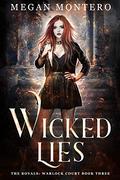 Wicked Lies by Megan Montero