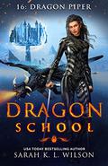 Dragon Piper by Sarah K.L. Wilson