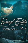 Savage Estate by Vivien Dean