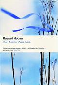 Her Name Was Lola by Russell Hoban