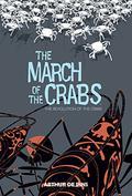 March of the Crabs Vol. 3 (La Marche du Crabe #3) by Arthur de Pins