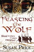 Feasting the Wolf by Susan Price