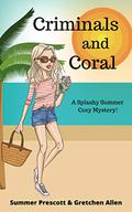 Criminals and Coral (Cozy Tales of a Professional Mermaid #1) by Summer Prescott