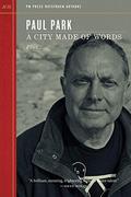 A City Made of Words (PM's Outspoken Authors #23) by Paul Park