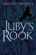 Juby's Rook by Michael Lawrence