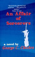 An Affair of Sorcerers (Mongo #3) by George C. Chesbro