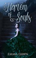 Harem of Souls  (Stairway to Harem) (Stairway to Harem Series #4) by Emma Dawn