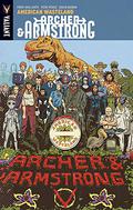 Archer & Armstrong, Volume 6: American Wasteland (Archer & Armstrong 2012 #6) by David Baron
