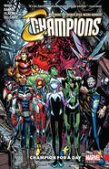Champions, Vol. 3: Champion For A Day (Champions 2016 Collected Editions #3) by Ro Stein