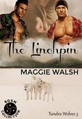 The Linchpin (Tundra Wolves #3) by Maggie Walsh