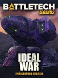 Ideal War (BattleTech Universe #18) by Christopher Kubasik