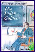 The Hotel Galileo by Lee Moan