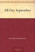 All Day September by Roger Kuykendall