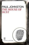 The House Of Dust (Quint Dalrymple #5) by Paul Johnston