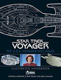 Star Trek: The U.S.S. Voyager NCC-74656 Illustrated Handbook: Captain Janeway's Ship from Star Trek: Voyager by Ben Robinson
