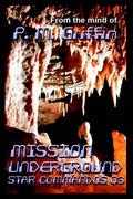 Mission Underground (Star Commandos #3) by P.M. Griffin