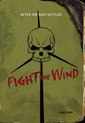 Fight the Wind by Elias Carr
