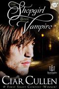 The Shopgirl and the Vampire by Ciar Cullen