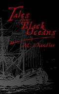 Tales From Black Oceans by M. Chandler