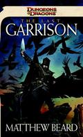 The Last Garrison (Dungeons & Dragons #5) by Matthew Beard