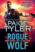 Rogue Wolf (SWAT: Special Wolf Alpha Team #12) by Paige Tyler