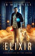 The Elixir: A Bud Hutchins Urban Fantasy (Bud Hutchins Supernatural Thrillers #2) by J.B. Michaels