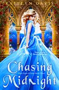 Chasing Midnight (Once Upon a Curse #3) by Kaitlyn Davis