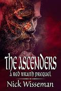 The Ascenders (Red Wraith #0) by Nick Wisseman