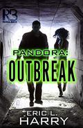 Pandora: Outbreak (Pandora Thriller #1) by Eric L. Harry