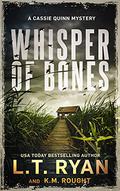 Whisper of Bones (Cassie Quinn #2) by K.M. Rought