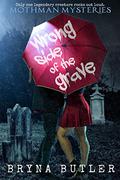 Wrong Side of the Grave (Mothman Mysteries #1) by Bryna Butler