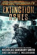 Extinction Ashes by Nicholas Sansbury Smith, Anthony J. Melchiorri