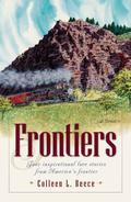 Frontiers: Flower of Seattle/Flower of the West/Flower of the North/Flower of Alaska (Frontiers #1-4) by Colleen L. Reece