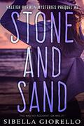 Stone and Sand (The Young Raleigh Harmon Mysteries #3) by Sibella Giorello