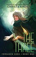The Three (Forsaken Sons #1) by Christa Kinde