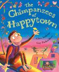 The Chimpanzees Of Happytown by Giles Andreae
