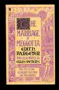 The Marriage of Meggotta by Edith Pargeter