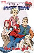 Spider-Man Loves Mary Jane, Volume 2: The New Girl (Spider-Man Loves Mary Jane 2006 #6-10) by Valentine De Landro