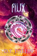Flux (Starblind #3) by D.T. Dyllin