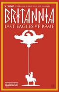 Britannia: Lost Eagles of Rome Vol. 3 (Britannia Collected Editions #3) by Robert Gill