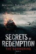The Summoning (Secrets of Redemption #4) by Michele Pariza Wacek