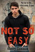 Not So Easy (Souls in Peril #1) by Sherry Gammon