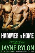 Hammer It Home by Jayne Rylon