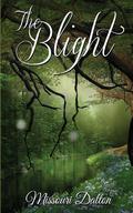 The Blight by Missouri Dalton