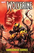 Wolverine: Dangerous Games (Wolverine (2003) (Collected Editions) #Companion) by Ben Oliver