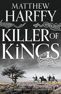 Killer of Kings by Matthew Harffy