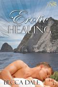Erotic Healing (1Night Stand #3) by Becca Dale