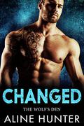 Changed (The Wolf's Den #2) by Aline Hunter